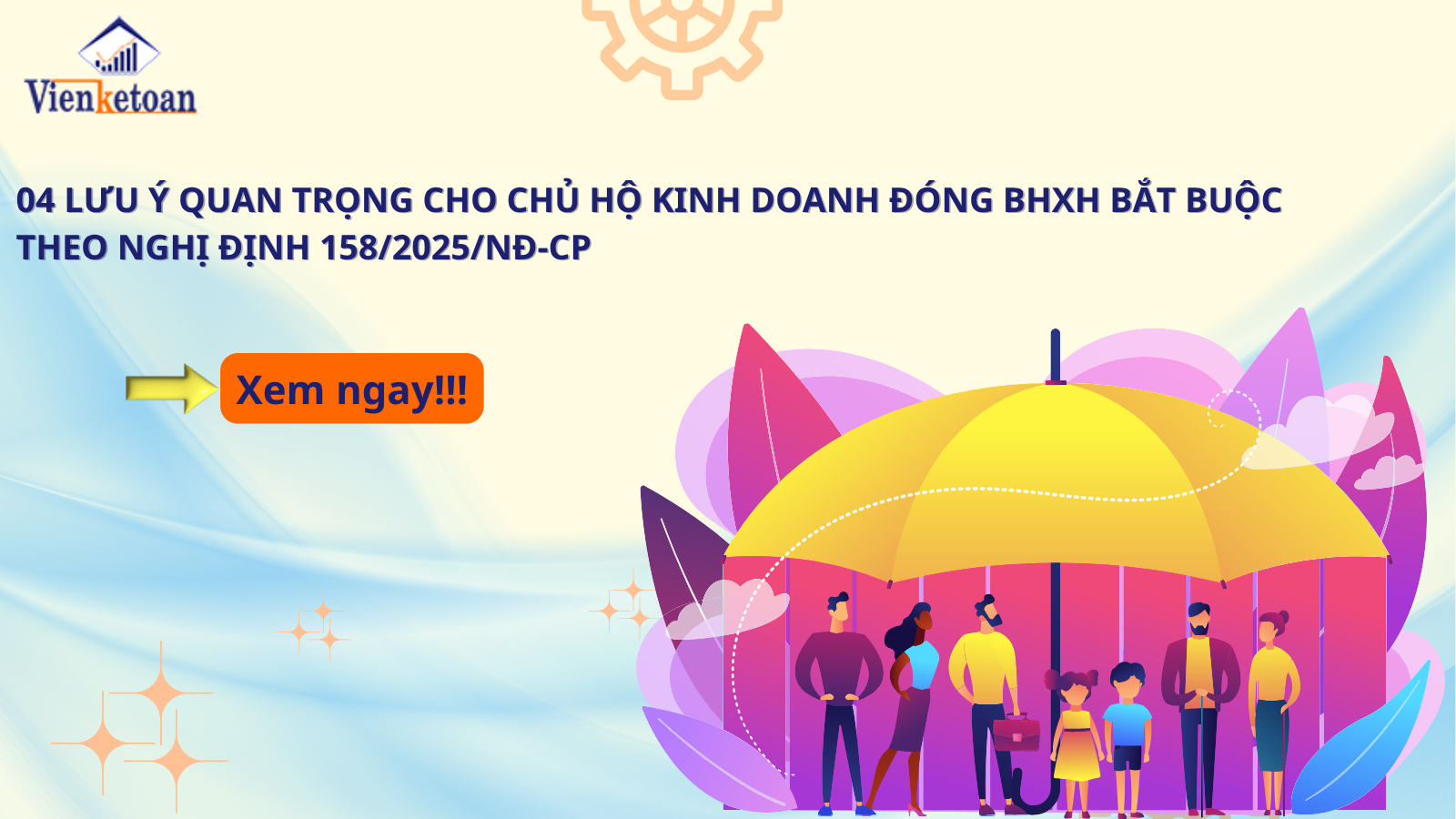04 Lưu ý quan trọng cho chủ hộ kinh doanh đóng BHXH bắt buộc theo Nghị định 158/2025/NĐ-CP